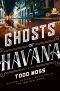 [Judd Ryker 03] • Ghosts of Havana